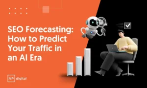SEO Forecasting: How to Predict Your Traffic in an AI Era